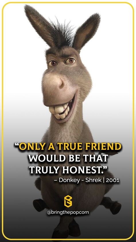 inspirational quotes from movies. Inspirational Quotes From Movies, Shrek Quotes, Shrek 2001, Quotes From Movies, Shrek Donkey, Movie Quotes Inspirational, Princess Fiona, A True Friend, Quotes Disney