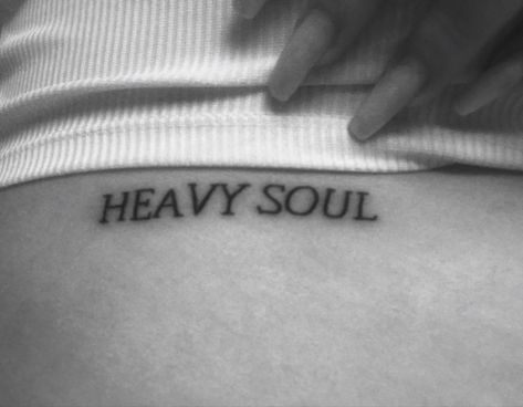 Heavy Soul Tattoo Meaning, Nostalgia Tattoo Word, Loner Tattoos, Feminine Rage Tattoo, Heavy Soul Tattoo, Intimidating Aesthetic, Empath Tattoos, Aesthetic Tattoos Grunge, Inner Child Tattoo