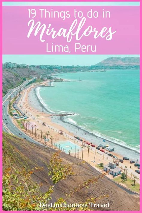 Lima Peru Itinerary, Miraflores Lima Peru, Lima Miraflores, South America Travel Route, South America Travel Itinerary, Peru Vacation, Hiking Peru, Peru Beaches, Travel Peru