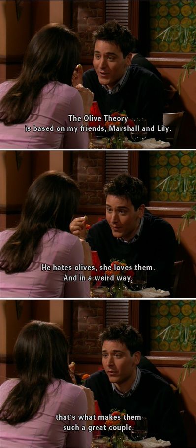 Olive Theory How I Met Your Mother, Marshall And Lily Quotes, Himym Quotes, Olive Theory, Ted And Robin, Theory Quotes, Marshall And Lily, How Met Your Mother, City Quotes