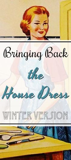 House Dress House Dress Vintage, Winter House Dress, 50s House Dress, Wearing Dresses Everyday, 1950s House Dress, Vintage Winter Outfits 50s, Homemaker Dress, Vintage House Wife, Housewife Tips