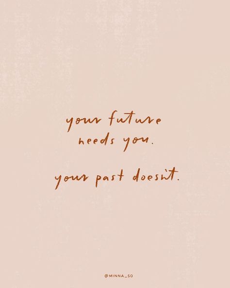 forget the past and look to the future ✨@minna_so Esteem Quotes, Safe Zone, Forgetting The Past, Life Mantras, Happy Words, Staying Positive, Design Portfolio, Note To Self, Quote Aesthetic