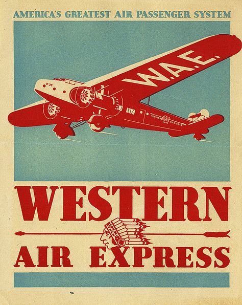 early aviation label for the Western Air Express. Airplane Poster, Vintage Airline Posters, 달력 디자인, Aviation Posters, Vintage Planes, Airplane Art, Vintage Aviation, Vintage Airlines, Poster Ads