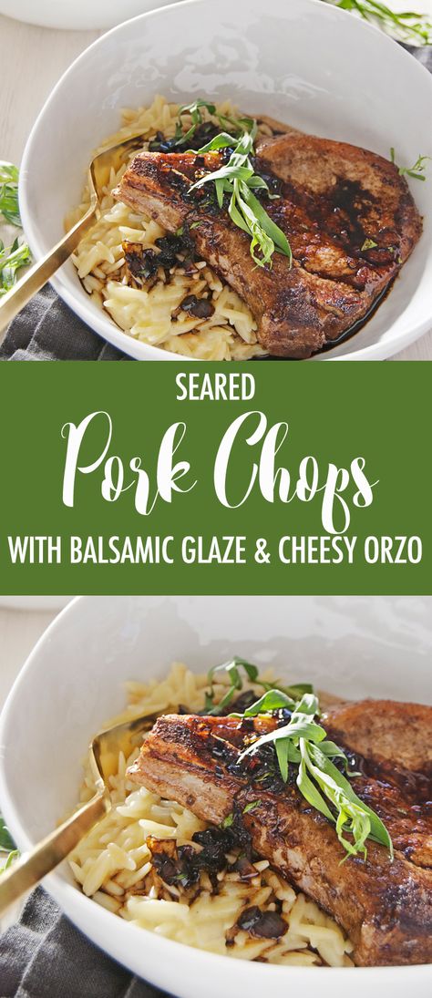 Seared Pork Chops with Orzo - The Charming Detroiter Greek Pork Chops, Greek Pork, Cheesy Orzo, Seared Pork Chops, Italian Cuisine Recipe, Fancy Dinner Recipes, Crockpot Pork Chops, Balsamic Recipe, Healthy Meat Recipes