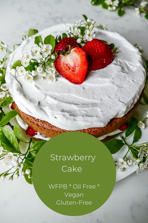 Healthy Strawberry Cake Recipe, Healthy Strawberry Cake, Faithful Plateful, Whole Foods Cake, Strawberry Cake Recipe, Cake Calories, Plant Based Desserts, Wfpb Recipes, Strawberry Cake Recipes