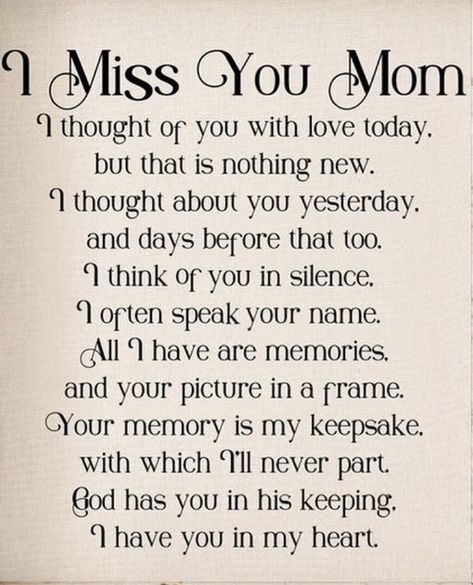 Prayers For Everyone, Losing A Mother, Miss My Mom Quotes, Missing Mom Quotes, Love My Mom Quotes, Mom In Heaven Quotes, Miss You Mom Quotes, Mom I Miss You, In Loving Memory Quotes