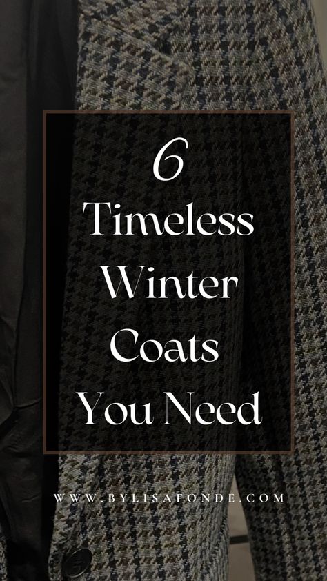 The 6 timeless winter coats you need. The most classy winter coats for women. Best winter coats for women. Elegant coats for winter. Long winter coats for women. Long coat aesthetic. Classy and affordable coats for winter. Fall Coats For Women Classy, Essential Coats For Women, Timeless Coats For Women, Pea Coat Outfits Women, Classic Coats For Women, Coats For Women Classy, Petite Winter Coats, Classy Winter Coat, Long Tweed Coat