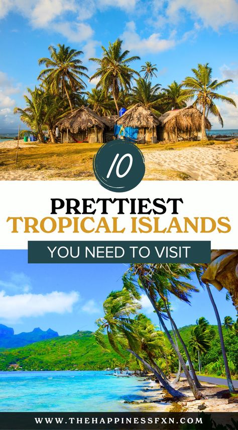 10 Prettiest Tropical Islands You Need to Visit Tropical Places To Visit, Islands Tropical, Best Tropical Vacations, Caribbean Islands Vacation, Tropical Vacation Destinations, Dream Holidays, Beach List, Best Island Vacation, Tropical Islands Paradise