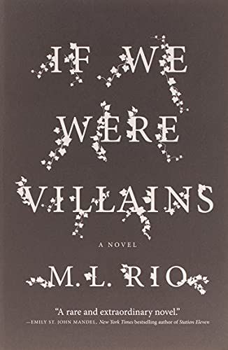 If We Were Villains Book, Dark Academia Books To Read, Academia Books, If We Were Villains, Dark Academia Books, Station Eleven, Donna Tartt, Higher Learning, The Secret History