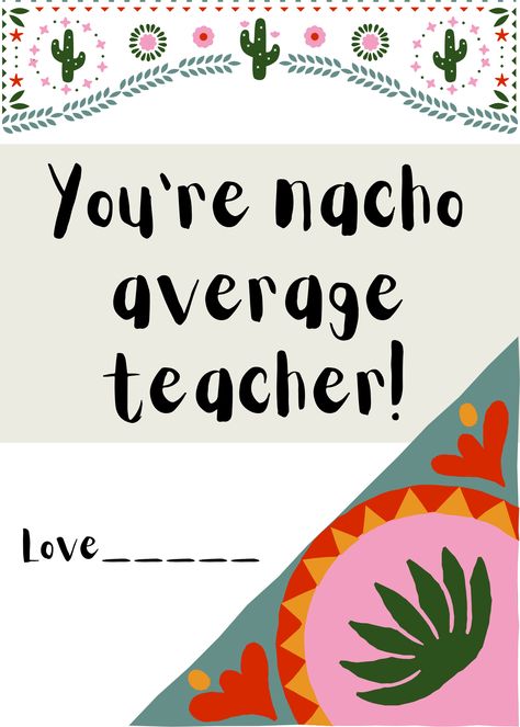 Nacho average teacher, teacher appreciation week gift tag! Visit my etsy shop for more digital designs! Nacho Average Teacher, Teacher Appreciation Card, Teachers Appreciation Week Gifts, Teacher Appreciation Cards, Appreciation Cards, Teacher Teacher, Teacher Appreciation Week, Nachos, Gift Tag