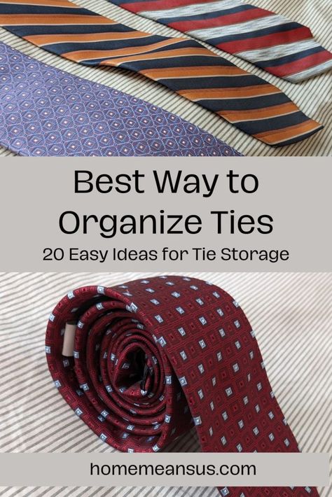 Best Way to Organize Ties: 20 Easy Ideas for Tie Storage How To Fold Ties For Storage, Tie Organization Ideas, Organize Ties, Diy Tie Organizer Ideas, Men’s Tie Storage, How To Store Ties, Tie Storage, Tie Box, Tie Hanger