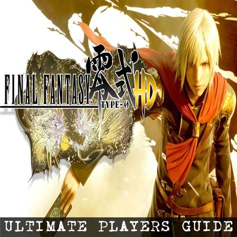 â€ŽFinal Fantasy Type-0 HD - Ultimate Players Guide #, #Ad, #HD, #Ultimate, #Players, #Type #Ad Final Fantasy Type 0, Dark Souls 2, Crisis Core, Playstation Portable, Horror Fiction, Final Fantasy Xv, Ps4 Games, Square Enix, Game Guide