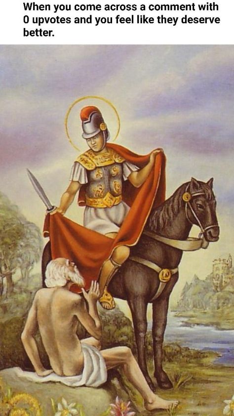 Like the saint I am. St Martin Of Tours, Happy Feast Day, Saint Feast Days, Happy Feast, Empire Romain, San Martin, St Martin, Prayer Cards, Patron Saints