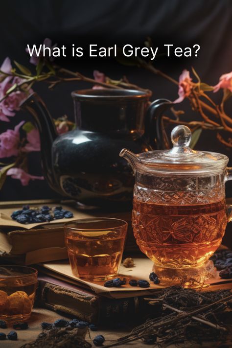 What is Earl Grey Tea? Unveiling the Legacy, Flavor, and Popularity of this Iconic Blend. Earl Gray Tea, Tea Merchant, Tea History, Caffeine Content, Bergamot Oil, Grey Tea, Earl Grey Tea, Earl Gray, Earl Grey