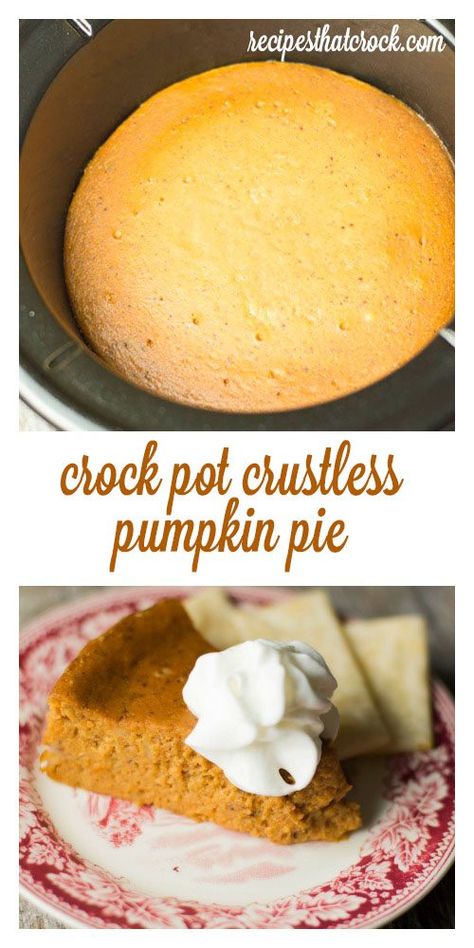 Crock Pot Crustless Pumpkin Pie - This recipe for a crustless version of the holiday favorite bakes up beautifully in your slow cooker freeing up the oven. Throw on a quick pan of pie crust strips and you have the perfect dessert for crust lovers and crust haters alike! Crustless Pumpkin Pie Recipe, Crockpot Pumpkin, Dream Pie, Fall Slow Cooker, Fall Slow Cooker Recipes, Crockpot Desserts, Crustless Pumpkin Pie, Pie Easy, Gf Flour