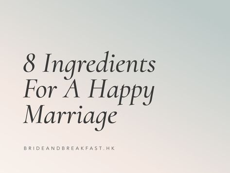 The recipe for a happy and healthy marriage? Find out here. | 8 Ingredients For A Happy Marriage | #weddingtips #weddingguide #weddingadvice #marriagetips #relationshipadvice Recipe For Happy Marriage, Recipe For A Happy Marriage, Recipe For Marriage, Honeymoon Stage, Watch Your Words, Even When It Hurts, Bride And Breakfast, Feeling Appreciated, Healthy Marriage