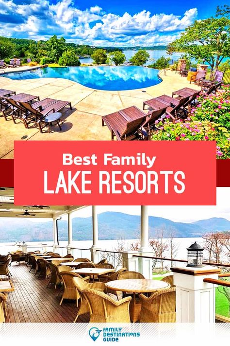 12 Best Family Lakefront Resorts in the U.S. - All Ages Love! Best Family Resorts, Lakeside Resort, Family Summer Vacation, Family Friendly Resorts, Lake Vacation, Lake Resort, Family Destinations, Family Vacation Destinations, Family Resorts