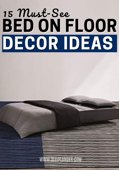 Can you sleep on a mattress on the floor? Absolutely! Here's 15 bed on floor ideas you'll love. Article by Sleeplander.com #bedroomdecor #bedroomideas #bedonfloor Adult Floor Beds, King Mattress On Floor Ideas, Adult Floor Bed, Floor Sleeping Bedroom Ideas, Bed Mattress On Floor, King Bed On Floor Ideas, Floor Beds For Adults, Matress Ideas Floor Aesthetic, Matress Ideas Floor