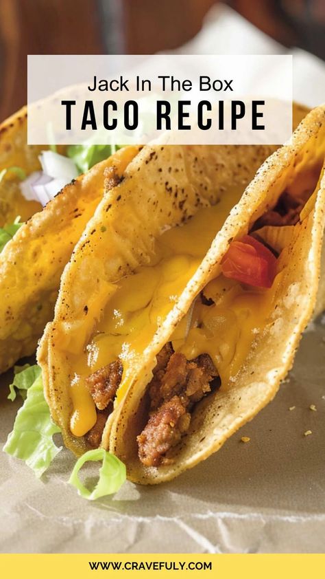 Jack In The Box Taco Recipe – Cravefuly Jack N The Box Tacos, Jack In The Box Tacos Recipe, Jack In The Box Tacos Copycat, Copycat Jack In The Box Tacos, Jack In The Box Tacos, Crispy Tacos, Taco Fillings, Fast Food Items, Taco Bake