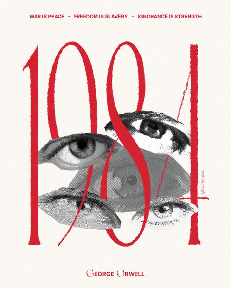 Poster for 1984 from George Orwell. 1984 Poster George Orwell, 1984 Orwell Art, 1984 Poster, 1984 Orwell, 1984 George Orwell, George Orwell 1984, Author Quotes, Poster Room, Book Posters