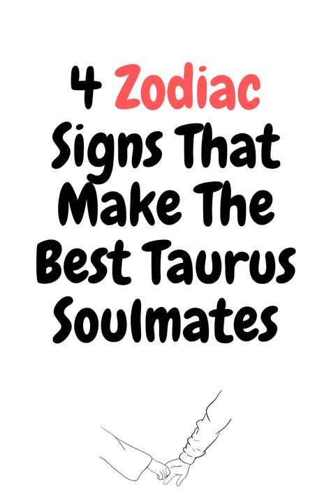 4 Zodiac Signs That Make The Best Taurus Soulmates Pisces Taurus Relationship, Taurus Soulmate Zodiac Signs, Pieces And Taurus, Taurus Man Pisces Woman, Taurus Compatibility Chart, Taurus Soulmate, Taurus Relationships, Most Compatible Zodiac Signs, Taurus Love Compatibility