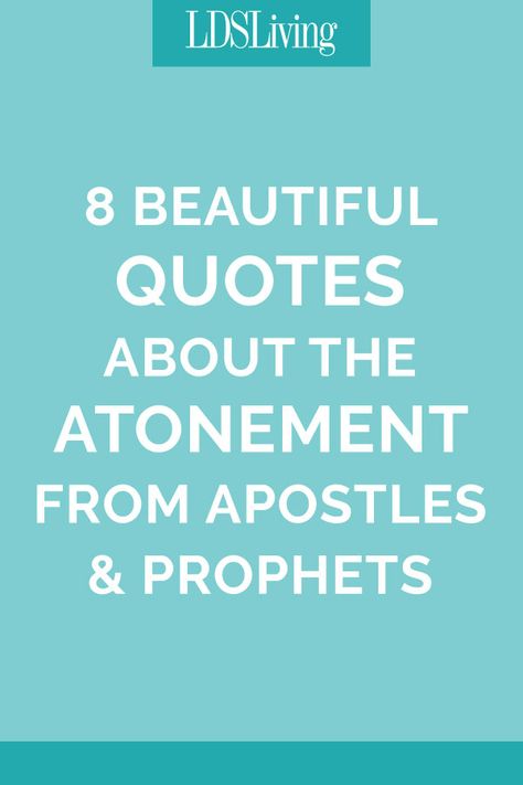 Lds Easter Quotes, Lds Atonement, Atonement Quotes, Resurrection Quotes, Lds Sunday School, Quotes Forgiveness, Lds Talks, Prophet Quotes, The Atonement