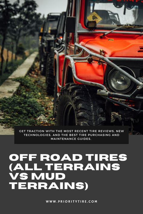 Off Road Tires: All Terrains vs Mud Terrains. Comparison of tire types for off-road driving. All Terrain Tires, Tires For Sale, Off Road Tires, Tire Tread, Winter Tyres, Tyre Brands, All Terrain Tyres, Off Road Adventure, Offroad Trucks