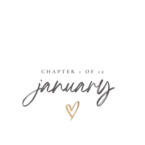 chapter 1 of 12 January gold heart quote Chapter 1 Of 12, January Vibes, New Year Vibes, Monthly Wallpapers, Hello 2024, Me Time Quotes, White Background Quotes, New Month Quotes, January Quotes