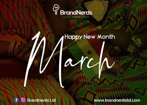 Welcome to Ghana month. Happy new month March. March forward! #brandnerdsltd #newmonth #march #mondayvibes #ghana #edwindela Happy New Month March, Happy New Month, Welcome To, New Month, Ghana, Happy New