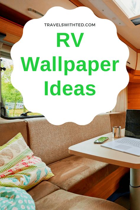 Wallpaper Camper Walls, Rv Makeovers Rv Interior, Rv Color Schemes Rv Makeover, Wallpaper In Rv, Class A Rv Remodel Interiors, Rv Backsplash Ideas, Rv Wallpaper Ideas, Rv Color Schemes, Camper Interior Ideas