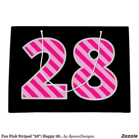 Fun Pink Striped "28"; Happy 28th Birthday; Name Large Gift Bag Happy 87th Birthday, Birthday Greeting Message, Happy 28th Birthday, 43rd Birthday, 37 Birthday, Happy 15th Birthday, Happy 13th Birthday, Custom Gift Bags, 28th Birthday