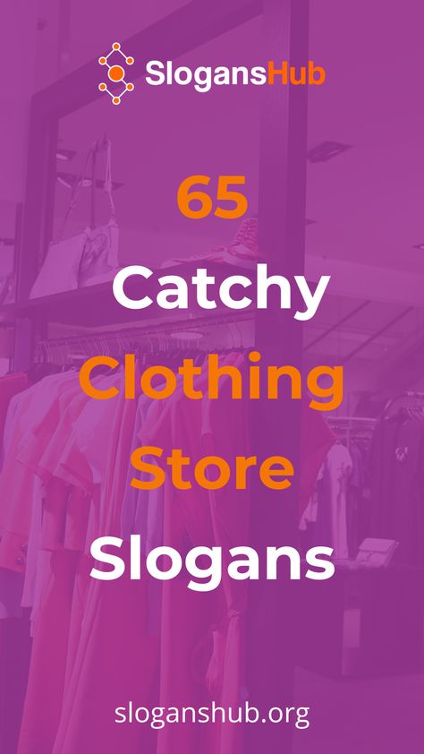 In this post you will find 65 Catchy Clothing Store Slogans and Taglines. #slogans #sloganshub #clothingstoreslogans Fashion Taglines, Clothing Sale Poster, Brand Taglines, Catchy Lines, Slogan Ideas, Slogan Clothing, Fashion Slogans, Advertising Slogans, Business Slogans