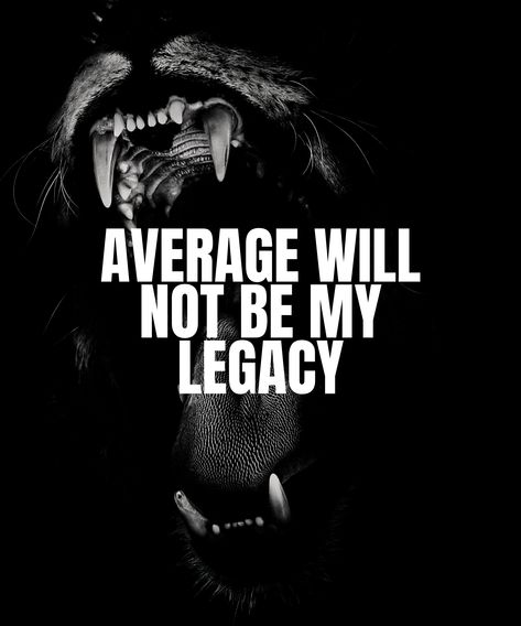 Not Average Quotes, Wrestling Quotes Motivational, Motivational Quotes Sports, Motivational Sports Quotes, Alpha Motivation, Motivation Tshirt, Alpha Quote, Monster Quotes, Herbalife Motivation