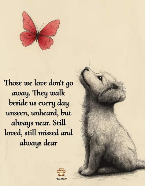 Paintings For Lost Loved Ones, Dogs In Heaven Quotes, Quotes For Dogs Passing, Dog Passing Quotes, I Miss My Dog Pet Loss, Losing A Pet Quote, Animal Quotes Meaningful, Losing A Pet Quote Dogs, Tattoo For Dog That Passed