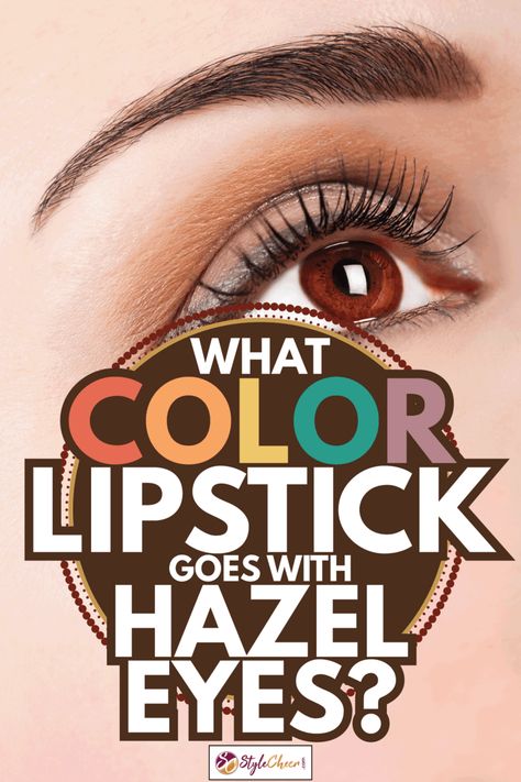 Color Lipstick with Hazel Eyes: Beautiful Woman with Professional Make Up Makeup For Dark Hair And Hazel Eyes, Eyeshadow Colors For Redheads, Lip Color For Hazel Eyes, Eye Makeup For Blondes With Green Eyes, Lipstick For Hazel Eyes, Fall Make Up Looks For Hazel Eyes, Hair Color To Compliment Hazel Eyes, Red Hair Hazel Eyes Makeup, Makeup With Hazel Eyes