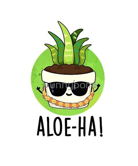 Aloe-ha Cute Hawaiian Plant Pun features a cute a cute aloe vera plant wearing a lei wreath. Perfect pun gift for family and friends who love cute hawaiian plant puns. Plant Puns Funny, Spring Puns, Aloe Puns Funny, Lei Wreath, Aloe Vera Puns, Birthday Plant Puns, Aloe Puns, Flower Puns, Plant Jokes