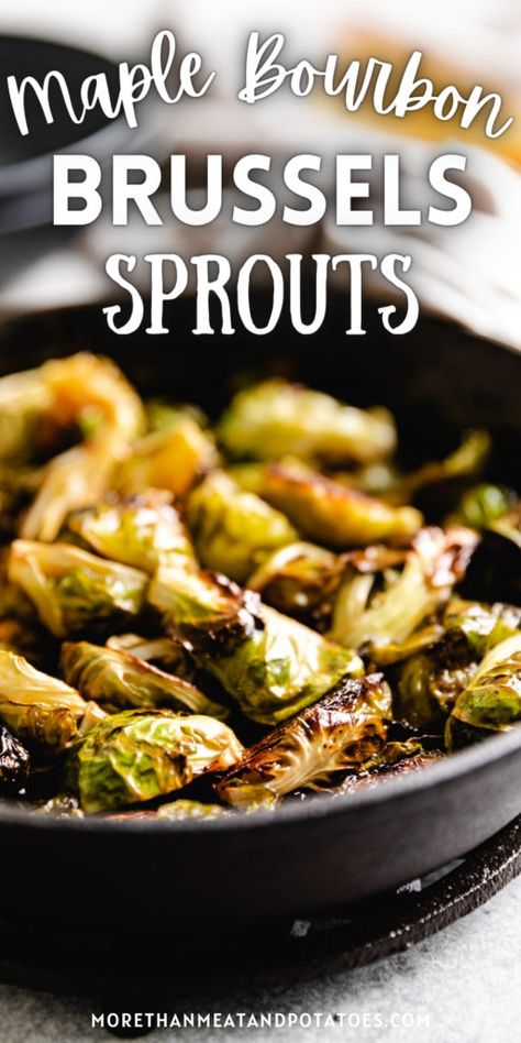 Bourbon Maple Brussel Sprouts, Bourbon Glazed Brussel Sprouts, Maple Bourbon Brussel Sprouts, Bourbon Maple Glaze, Bourbon Brussel Sprouts, Maple Glazed Brussel Sprouts, Maple Brussel Sprouts, Brussel Sprouts Recipes Easy, Maple Bourbon Glaze