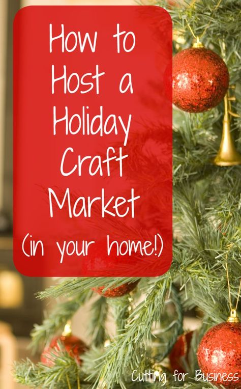 Guide: How to Host a Craft Holiday Market in Your Home by cuttingforbusiness.com Craft Show Booths, Christmas Craft Show, Craft Fairs Booth, Craft Market, Craft Booth Displays, Craft Fair Displays, Craft Display, Craft Show Displays, Holiday Craft