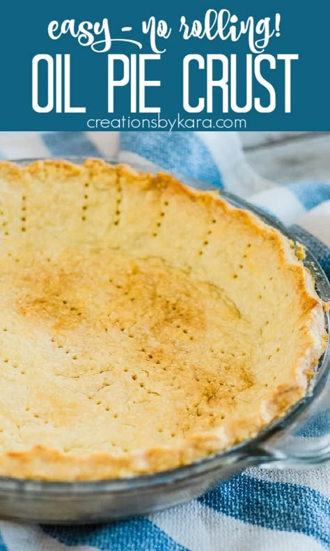 Pie Crust Shortening Recipe, Pie Crust Recipe Using Oil, Oil Crust Recipe, Quick Pie Crust Recipe, Oil Pie Crust Recipe, No Roll Pie Crust Recipe, Quick Pie Crust, Easy Crust Recipe, Double Pie Crust Recipe