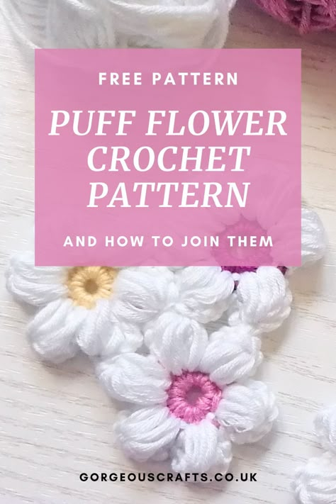 Puff Flower Crochet Pattern - Gorgeous Crafts How To Join Crochet Puff Flowers, Puff Flower Crochet Pattern, Puff Stitch Flower, Crochet Poppy Pattern, Crochet Washcloth Free Pattern, Crochet Washcloth Free, Flower Crochet Pattern, Crochet Poppy, Puff Flower