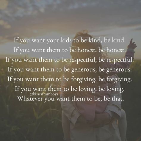 Positive Role Model Quotes, Wild Child Quotes, Role Model Quotes, Good Parenting Quotes, Positive Parenting Quotes, Be Selfish, Humanity Quotes, Mommy Quotes, Daughter Love Quotes