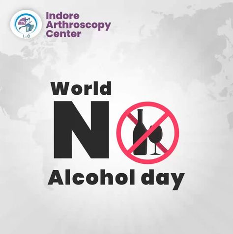 #WorldNoAlcoholDay #Saynotoalcohol #alcoholfree #alcoholfreelife #indorearthroscopycenter #drmanishmaheshwari Say No To Alcohol, Alcohol Free, This World, Allianz Logo, Bones, Make Your, Graphic Design, Make It Yourself