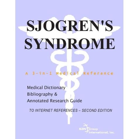 Sjogren's Syndrome - A Medical Dictionary, Bibliography, and Annotated Research Guide to Internet References - SECOND EDITION: Icon Group International: Amazon.com: Books Shaken Baby Syndrome, Medical Dictionary, Invisible Disease, Sjogrens Syndrome, Autoimmune Disease, Natural Medicine, Medical, Internet, Health