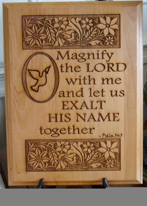 Magnify the Lord! Plywood Signage, Forge Ideas, Flower Panel, Glow Forge, Engraving Ideas, Flower Panels, Thy Word, Christian Posters, Diy Wooden Projects