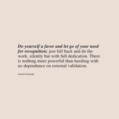 Fairy on Instagram: “There is nothing more powerful than hustling with no dependance on external validation... 🖤 Work hard, not to prove anybody else wrong, but…” Nothing To Prove, Nothing To Prove Quotes, Not Seeking Validation, Needing Validation From Others, Don’t Seek Validation, I Don’t Need Validation, You Don’t Need Validation, Validation Quotes, Poet Quotes