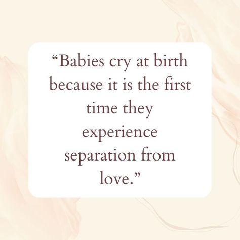 "Babies Cry at birth because it is the first time they experience separation from love" Baby Crying, Baby Quotes, Parenting Advice, Baby Baby, Baby Care, Parenting Hacks, First Time, The First, Cards Against Humanity