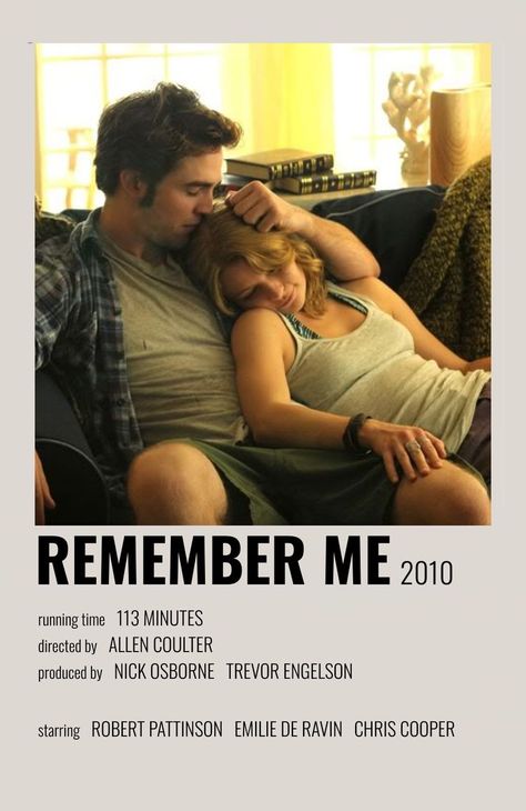 Remember Me (2010) - [made by me] Remember Me Movie, Must Watch Netflix Movies, Best Teen Movies, Romcom Movies, Netflix Movies To Watch, Movie To Watch List, Movie Card, Girly Movies, Film Posters Minimalist