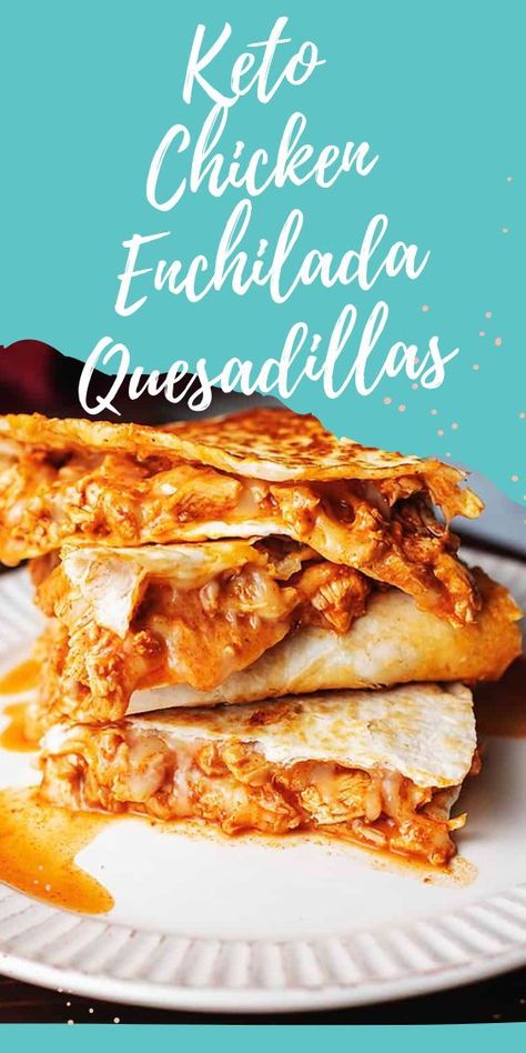 Creamy Quesadilla, Chicken Enchilada Filling, Keto Quesadilla, Enchilada Filling, Carbs Meals, Quesadilla Cheese, Desayuno Keto, Low Fat Low Carb, Low Carb Low Fat Recipes