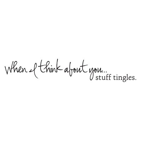 When I Think Of You Quotes, I Think About You All The Time, Love Quotes For Wife, Thinking Of You Quotes, Soul Ties, Vinyl Wall Quotes, Quote Decals, Beautiful Love Quotes, Who You Love