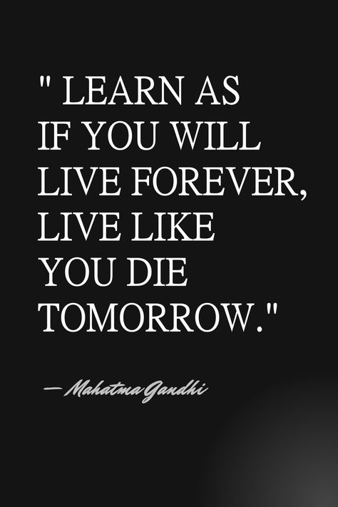 Great motivatioanl quote by Mahatma Gandhi. So keep learning for a better life! #MotivationalQuotes #Quotes #Motivation Ghandi Quotes, Gratitude Diary, Mahatma Gandhi Quotes, Gandhi Quotes, Keep Learning, Live And Learn, Morning Inspirational Quotes, Gratitude Quotes, Philosophers